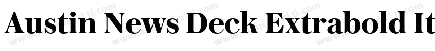 Austin News Deck Extrabold Italic字体转换